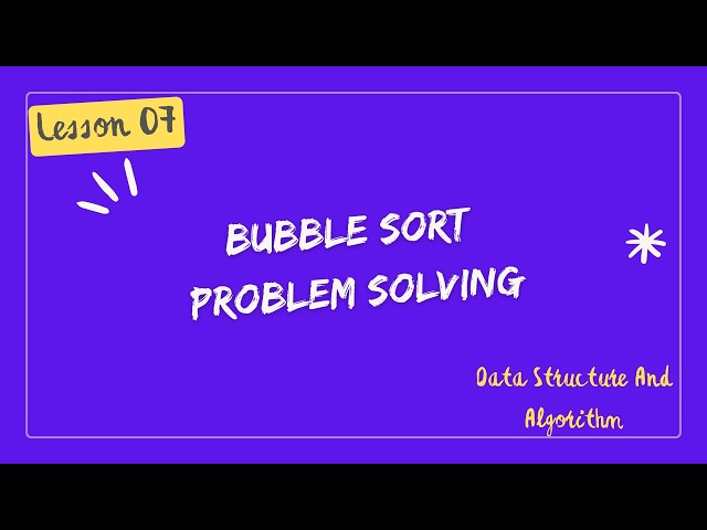 Bubble Sort Problem Solving | Step-by-Step Examples | DSA