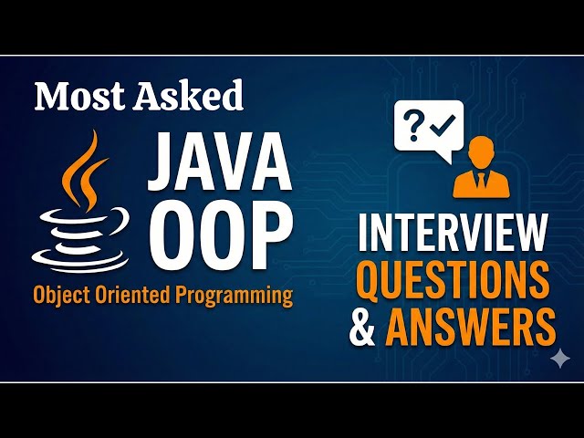 Java OOP (Object Oriented Programming) Interview Questions and Answers for Beginners and Experienced