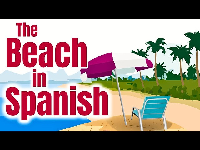 Beach Words in Spanish | Homeschool Pop Spanish