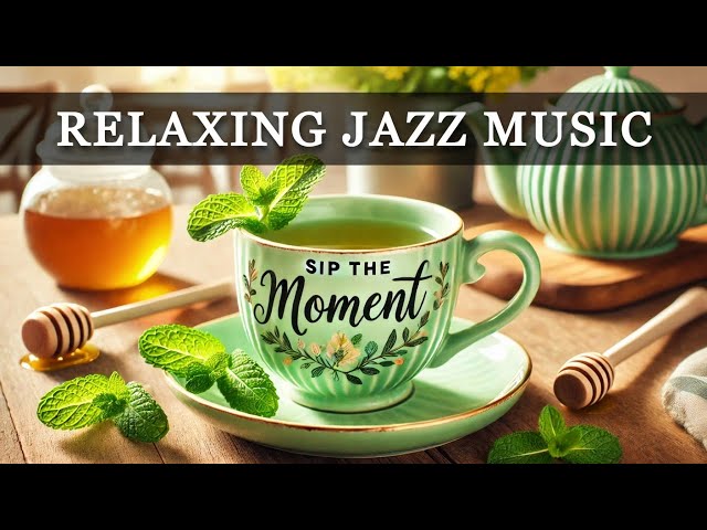 Relaxing Sweet Jazz ☕ Positive Bossa Nova instrumental for Working and Studying Work,Great Moods