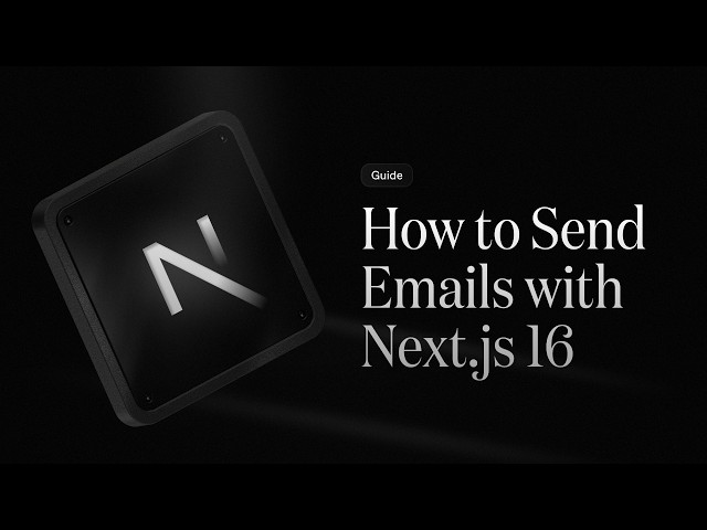 Send emails with Next.js 16