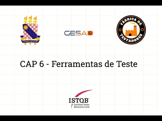 Curso preparatório para CTFL(Certified Tester Foundation Level) - Capitulo 6: Ferramentas de Teste
