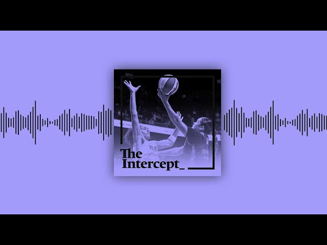 Right-Wing Trans Hate Comes for the WNBA⏐ The Intercept Briefing