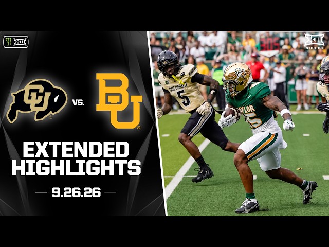 Colorado vs. Baylor Extended Highlights | 2026 Monster Energy Big 12 Football