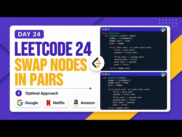 🔥 LeetCode 24: Swap Nodes in Pairs in Python | Day 24 🚀