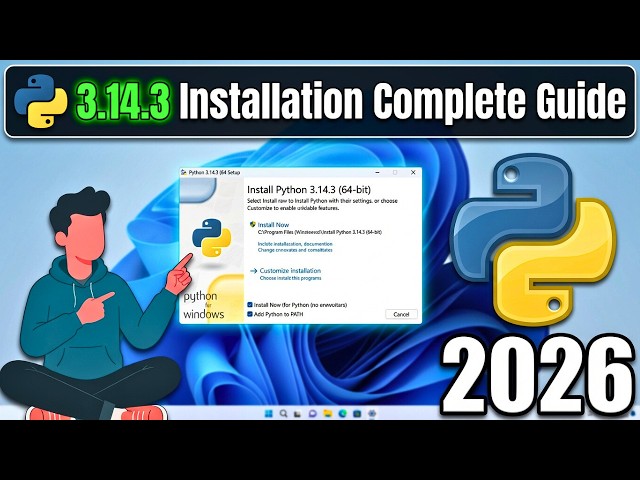 How to Install Python 3.14.3 on Windows 10/11 [ 2026 Update ]