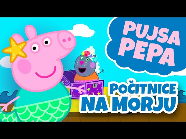 PUJSA PEPA 🐷 Počitnice na morju ☀️ Slovenske risanke 🇸🇮