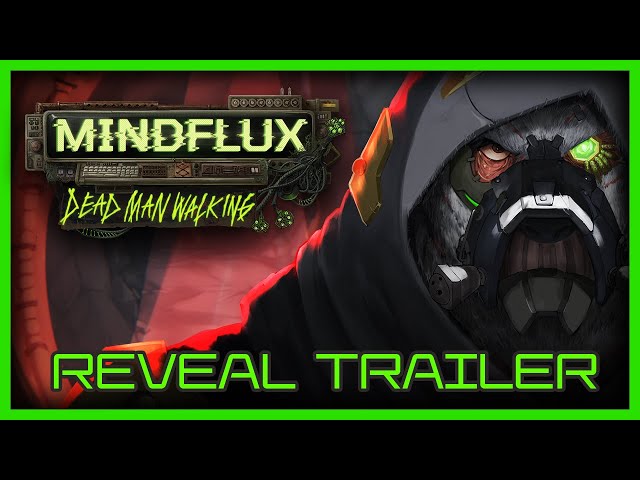 MINDFLUX: Dead Man Walking | Official Reveal Trailer