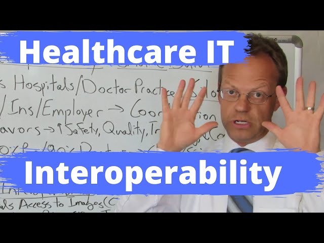 Healthcare IT Interoperability and EMR Interoperability Explained