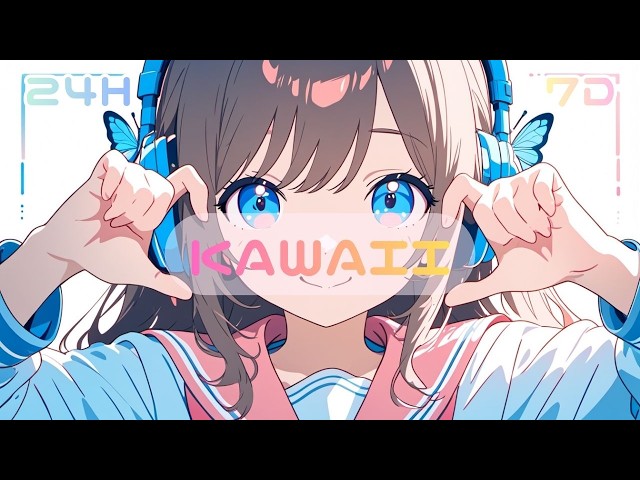 🔴 24/7 Live Radio 最高にかわいいキャッチーでハッピーなフリーBGMプレイリスト｜KawaiiまったりメロウLofiチルポップ｜リラックス/集中/ストレス解消【作業用BGM】