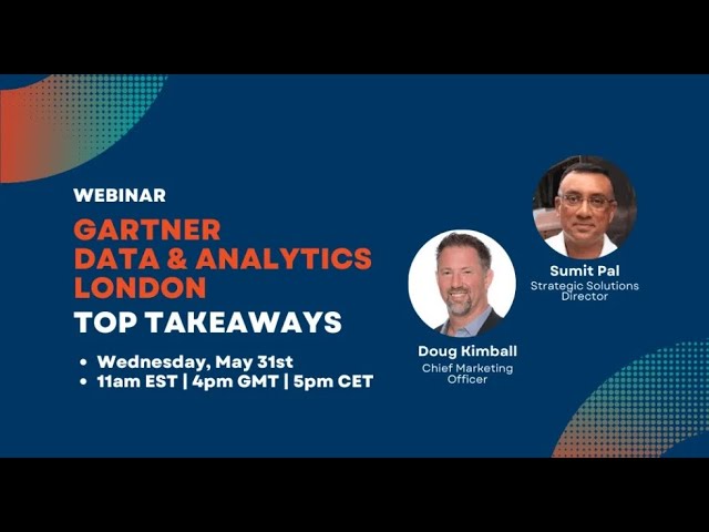 [Webinar] Top Takeaways  Gartner Data & Analytics London 2023