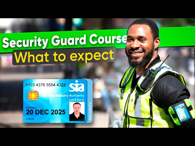 Security Guard Training UK - Everything You Need To Know [Updated 2026]