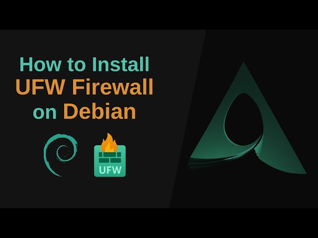 How to Install and Uninstall UFW Firewall