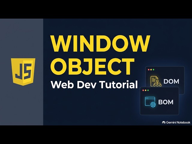 Javascript Browser Window, DOM, BOM