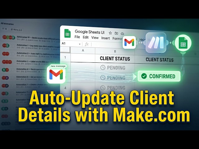 How to automate Google Sheets client details update from Gmail - Make.com Beginners' Guide