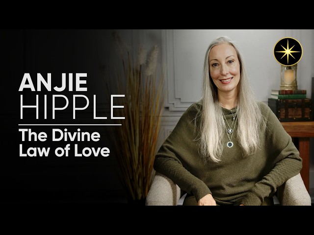 The Divine Law of Love with Anjie Hipple | Next Level Soul Mastery