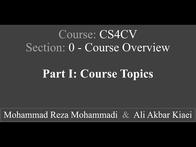 s00 - p01: Course Overview & Deep Learning Refresher | Computer Science for Computer Vision (CS4CV)