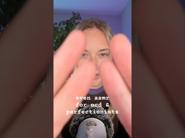this one’s for my perfectionists🥰 #asmr #ocd #shorts #personalattention