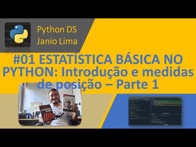 #01 BASIC STATISTICS IN PYTHON: Introduction and measures of position – Part 1