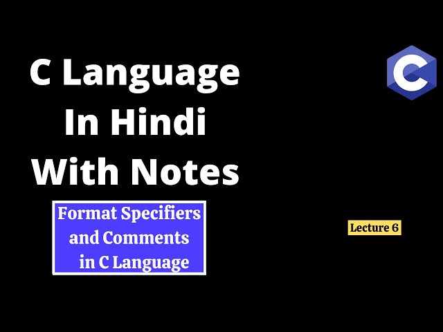 #6 Format Specifier and Comments in C Language with example :C Tutorial in Hindi : #clanguage