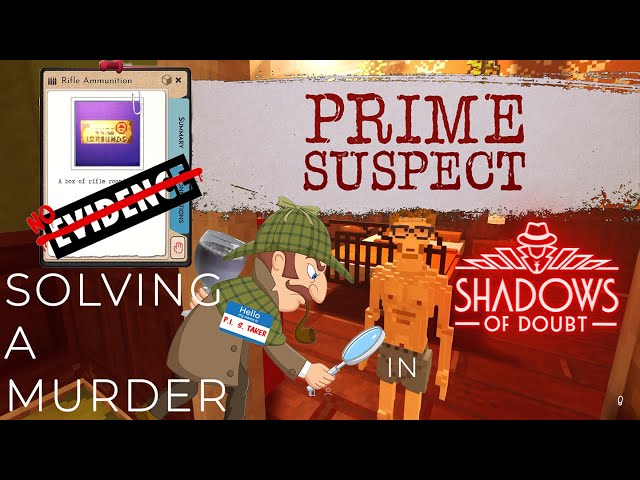 Solving a Murder without Evidence in Shadow of Doubt