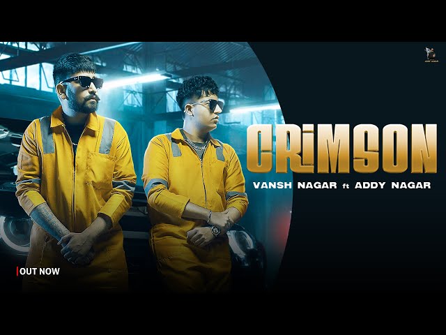 CRIMSON - VANSH | ADDY NAGAR | Official Video |