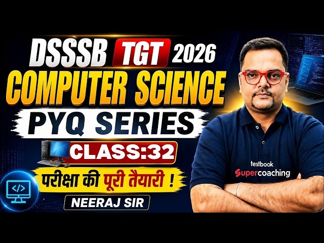 DSSSB TGT Computer Science Classes | DSSSB TGT Computer Science PYQs #2 | Neeraj Sir