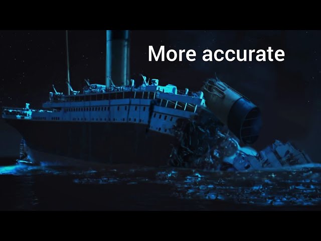 Titanic 1997 split scene, but I highly edited it to make it look more accurate