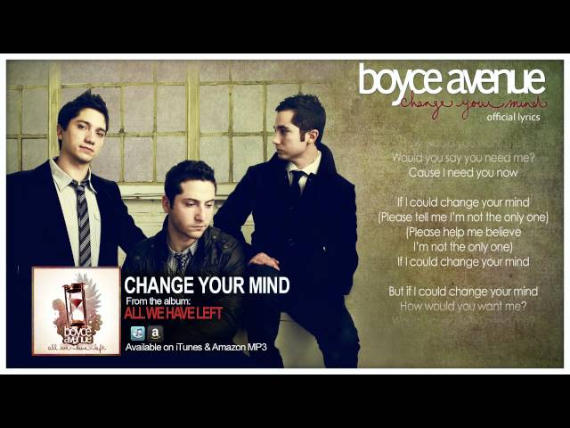 Boyce Avenue - Change Your Mind (Lyric Video)(Original Song) on Spotify & Apple