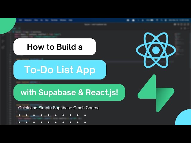 How to Create a To-Do List App Using React.js and Supabase | React Supabase Tutorial