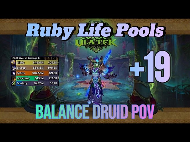 Ruby Life Pools +19 - Balance Druid POV - Midnight S2 Mythic+