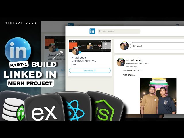 Build LinkedIn Using MERN STACK 🔥 | #1 Major Project