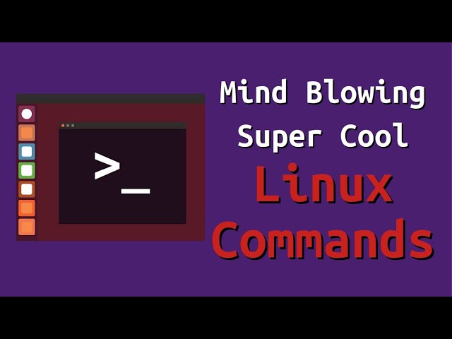 Mind Blowing Super Cool Linux Commands
