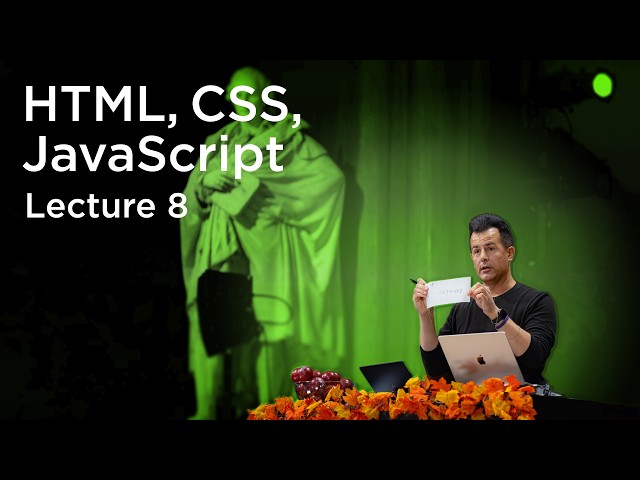 CS50x - Lecture 8 - HTML, CSS, JavaScript