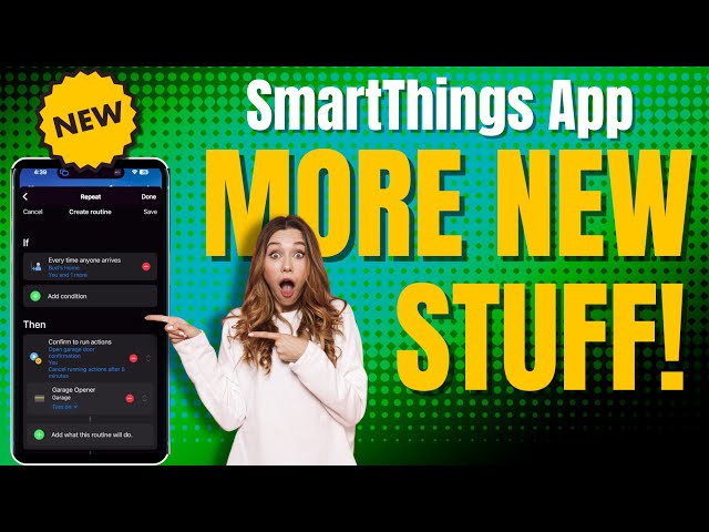 More NEW Features! ~ SmartThings App
