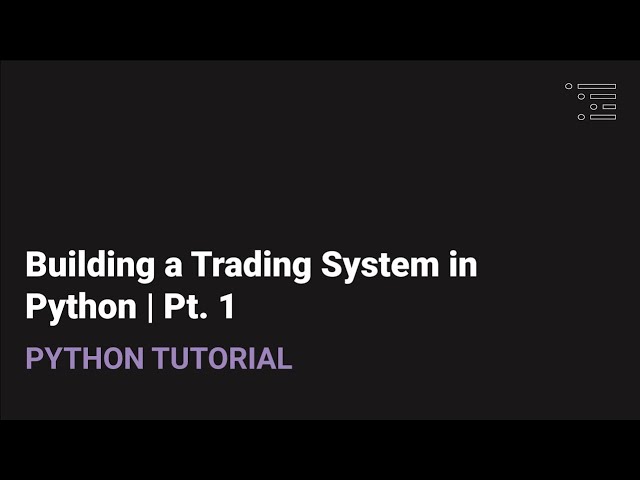 Building a Trading System in Python | Project Overview