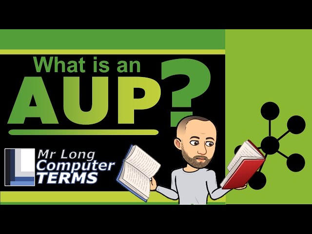 Mr Long Computer Terms | What is an AUP?