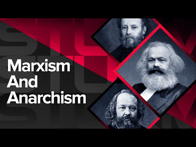 Marxism and Anarchism