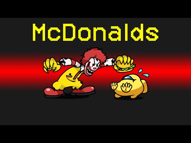 MCDONALDS Imposter Role in Among Us...