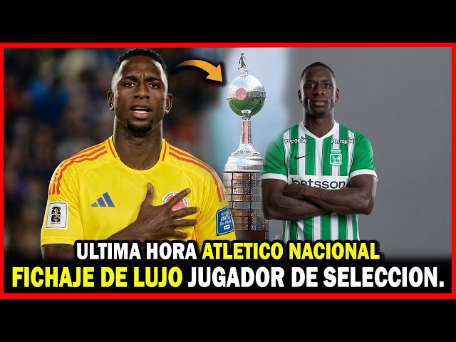 ✅BREAKING NEWS: NEW FULL-BACK FOR NACIONAL! Signing at Atletico Nacional: COLOMBIAN NATIONAL TEAM...