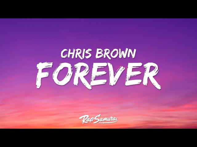 Chris Brown - Forever (Lyrics)
