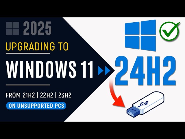 How to Upgrade to Windows 11 24H2 on Unsupported PCs - 2025 (No Data Loss)