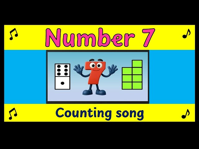 Number 7 Song for Kids | Learn the Number 7 | Classroom Math Music for Kids 🎵