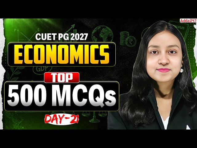 Top 500 Economics MCQs | CUET PG 2027 Economics Preparation