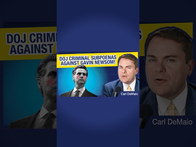 BREAKING: DOJ Criminal Subpoenas Against Gavin Newsom!
