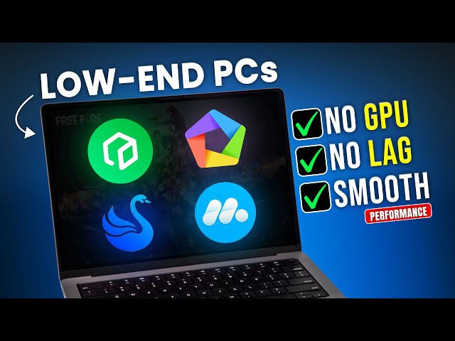 4 BEST Android Emulators for LOW-END PCs! (2025)