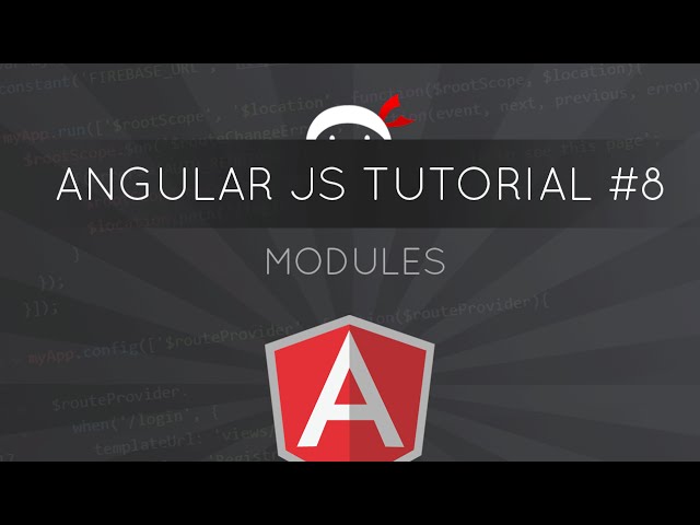 AngularJS Tutorial #8 - Modules