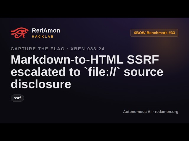 How AI Hacks a Web App with SSRF - file:// Source Disclosure (XBEN-033-24) | RedAmon HackLab