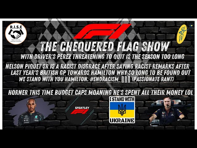 Chequered Flag Show | Driver's May Quit, Why? | Nelson Piquet Sr Is A Disgrace
