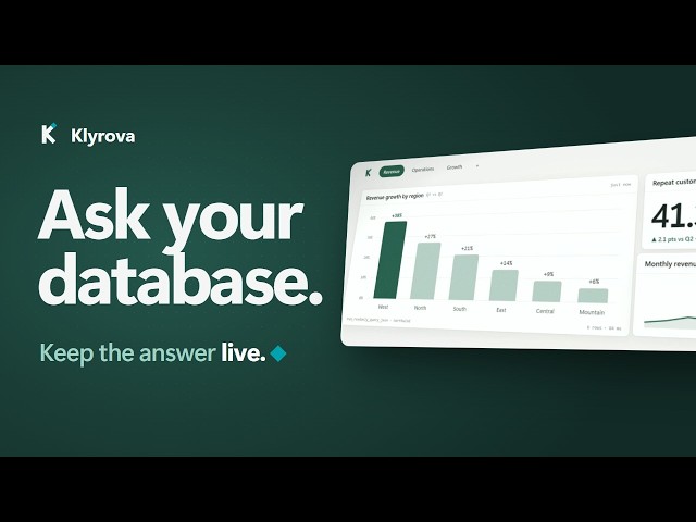 Introducing Klyrova | Ask your database a question, keep the answer live